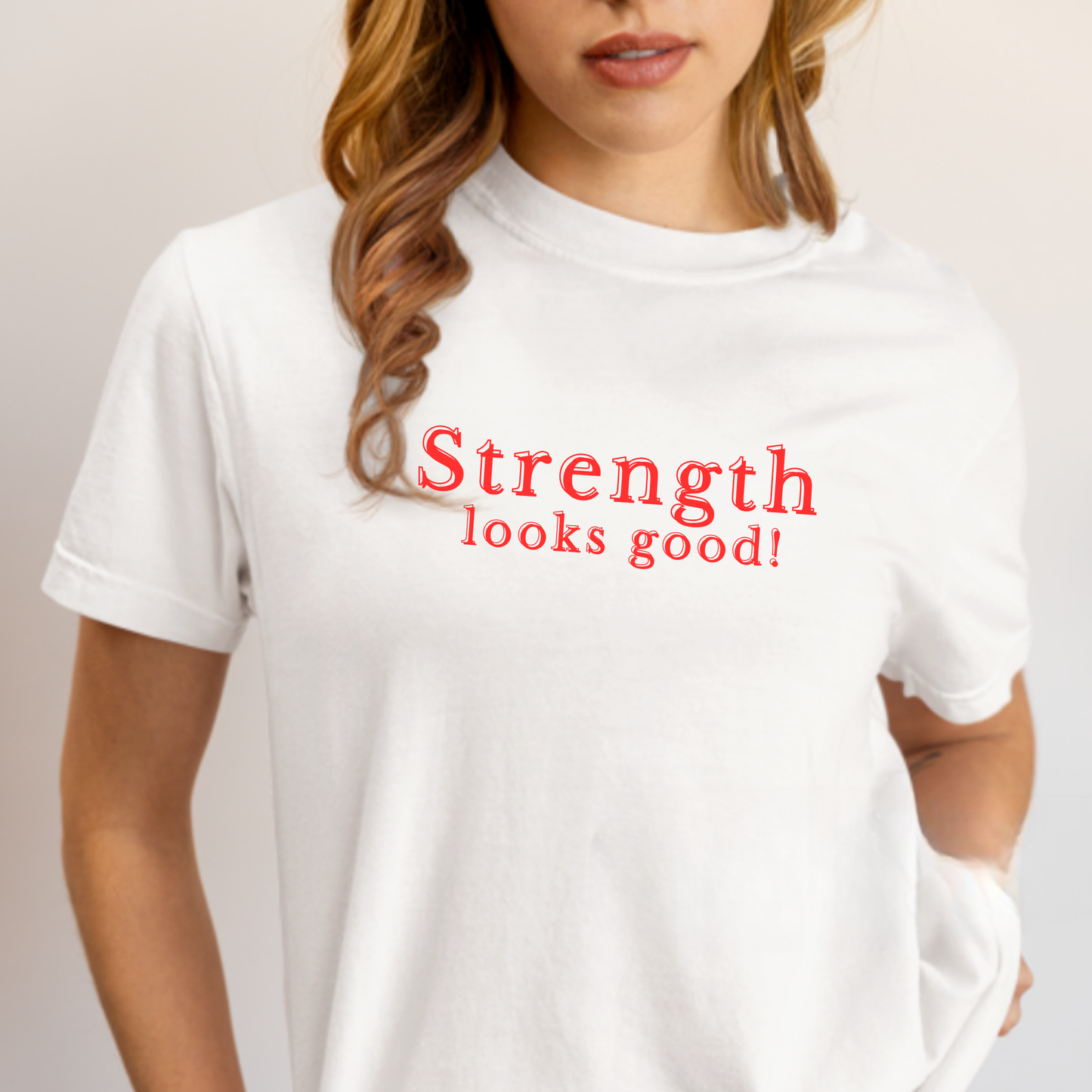 Strength Looks Good T-shirt