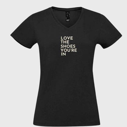 Women's "Love The Shoes You're In" T-shirt - Black | The Epiphany Closet - Wellbeing Clothing