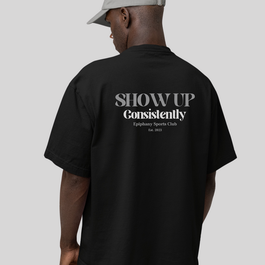 Men's Show Up Consistently T-shirt