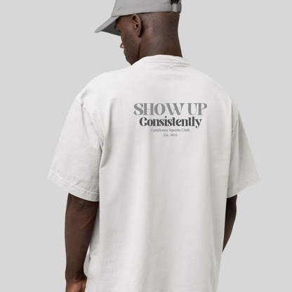 Mens_front_Image_of_Show_Up_T_-shirt_white_from_The_Epiphany_Sports_Club_collection_fashion_stylish_and_comfort