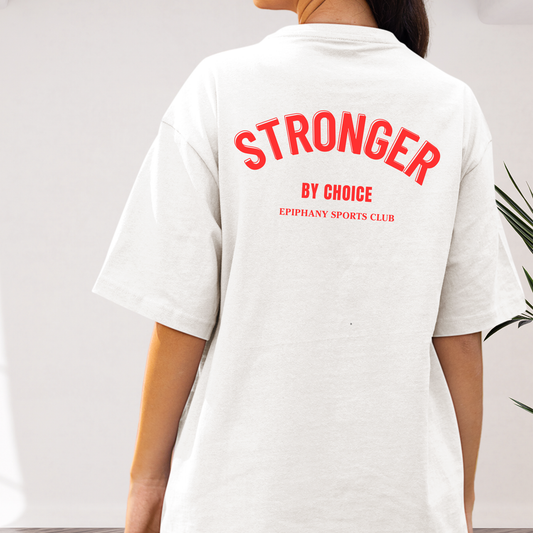 Unisex Stronger By Choice T-Shirt