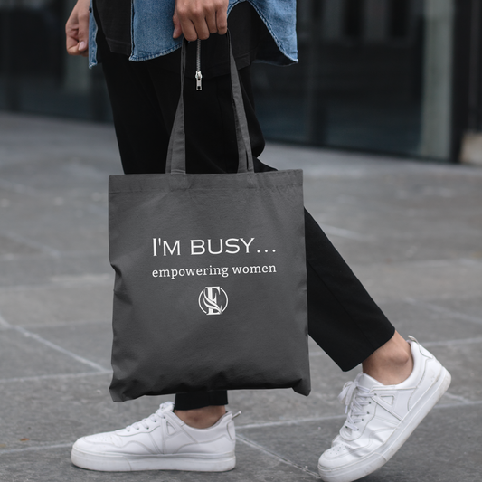 I'm Busy "Empowering Women" Tote Bag - Charcoal | The Epiphany Closet